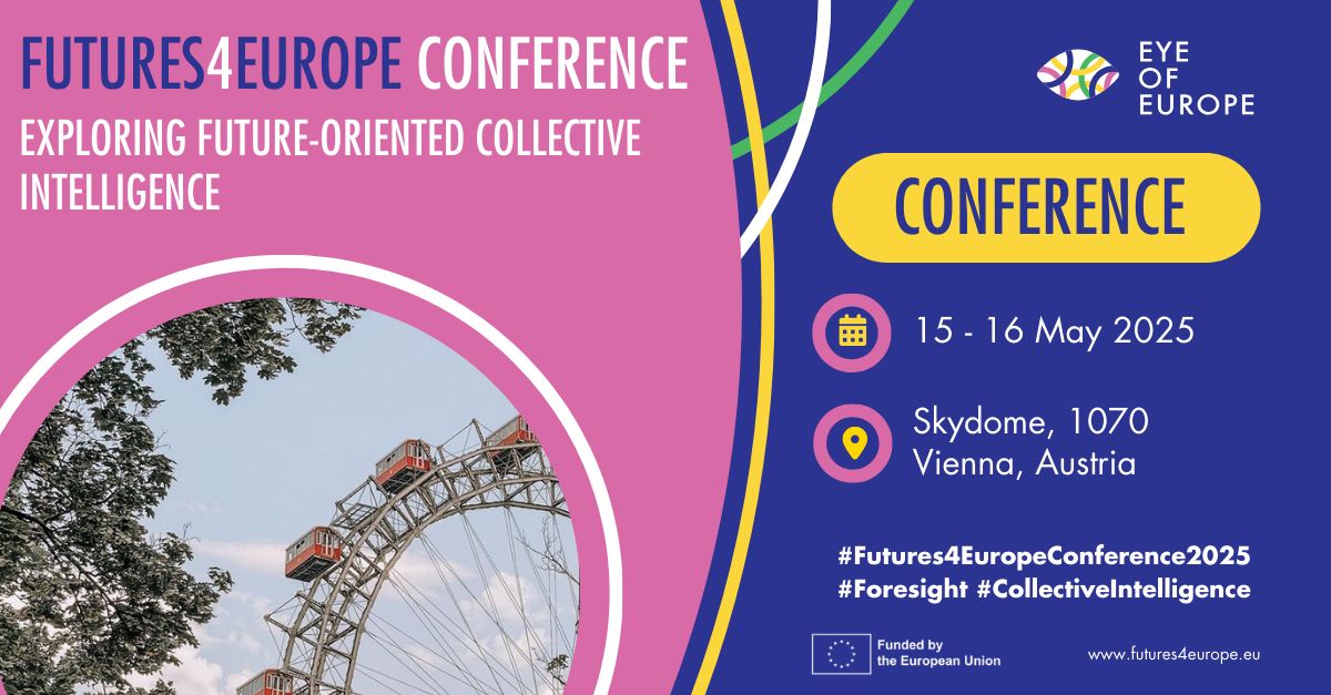 Futures4Europe Conference 2025: Exploring Future-Oriented Collective Intelligence